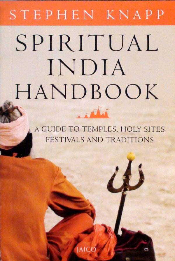 Spiritual India Handbook -- Stephen Knapp